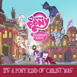 Album It's a Pony Kind of Christmas (2016) from My Little Pony
