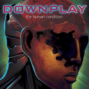 The Human Condition dari Downplay