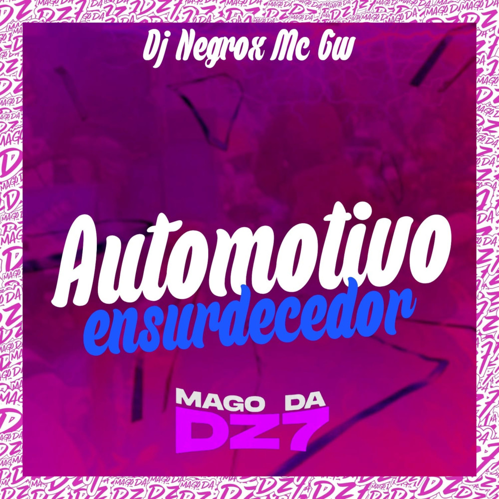 Automotivo Ensurdecedor (Explicit)
