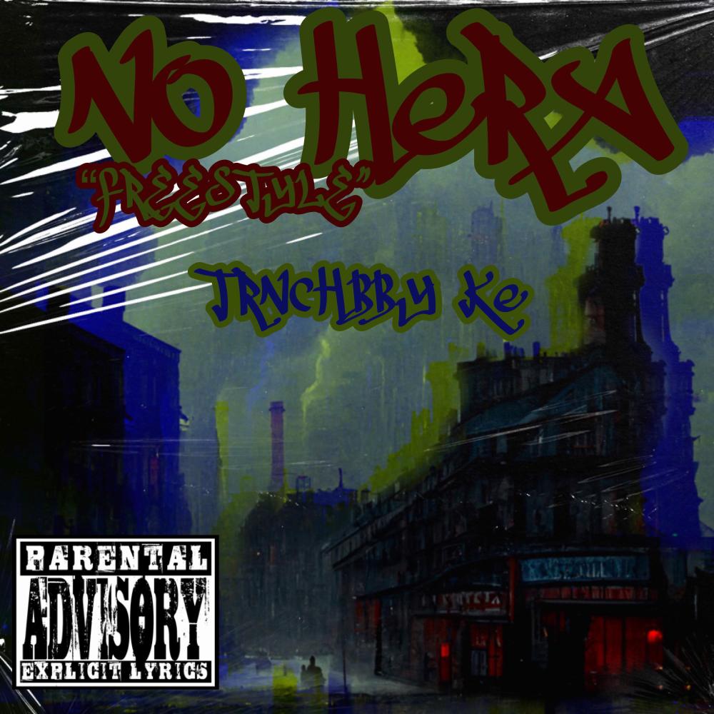 No Hera "Freestyle" (Explicit)