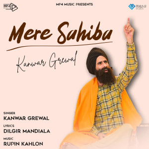 Listen to Mere Sahiba song with lyrics from Kanwar Grewal
