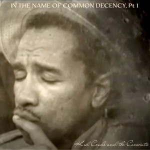 Album In the Name of Common Decency, Pt. 1 from Kid Creole And The Coconuts