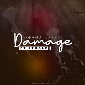 Damage的专辑Igama Lakho (feat. Damage & Ithole) (Explicit)