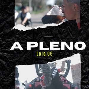 อัลบัม A Pleno (Explicit) ศิลปิน Lolo OG