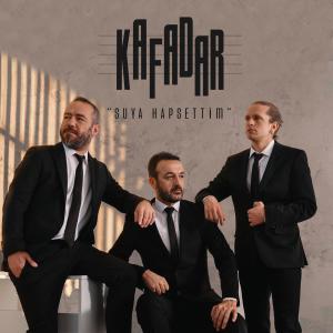 Listen to Suya Hapsettim song with lyrics from Kafadar