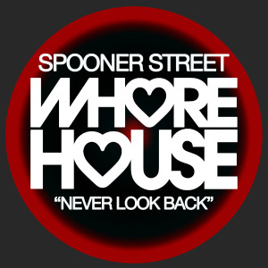 Album Never Look Back from Spooner Street