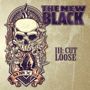 The New Black的专辑III: Cut Loose (Deluxe Edition)