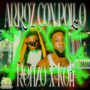อัลบัม Arroz Con Pollo (feat. RealKofii) (Explicit) ศิลปิน RealKofii