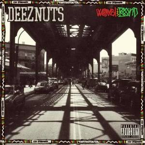 ดาวน์โหลดและฟังเพลง Word Is Bond (Explicit) พร้อมเนื้อเพลงจาก Deez Nuts