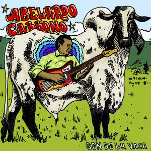 Abelardo Carbonó的專輯Son de la Vaca
