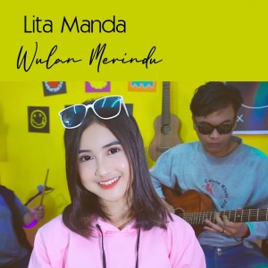 Dengarkan Wulan Merindu lagu dari Lita Manda dengan lirik