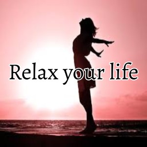 To Relaxing的專輯Relax Your Life
