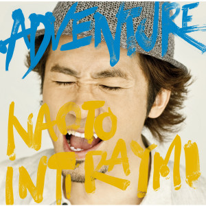 NAOTO INTI RAYMI的專輯Adventure