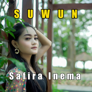 Dengarkan Suwun (Explicit) lagu dari Safira Inema dengan lirik