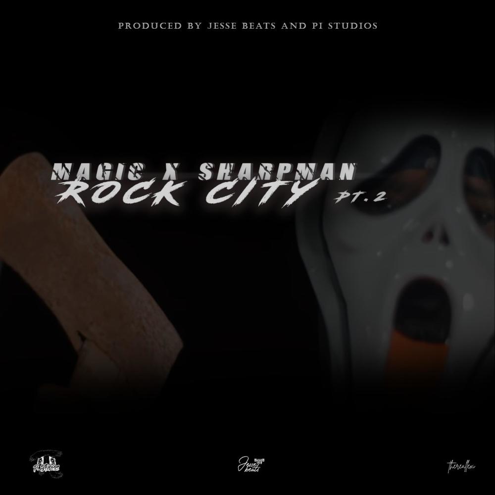 Rock City, Pt. 2 (feat. Magic D One Dan & Sharp man) (Explicit)