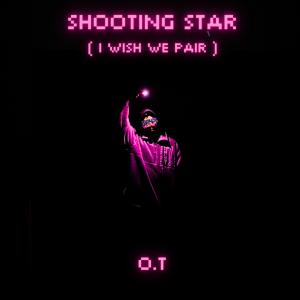 O.T.的專輯Shooting star (I wish we pair)