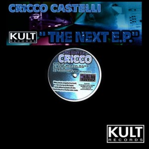 Cricco Castelli的專輯Kult Records Presents: The Next E.P.