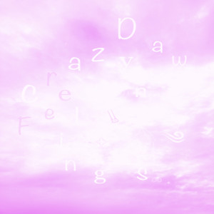 Listen to Crazy Dawn Feelings (feeling mix) song with lyrics from Shizka