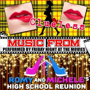 อัลบัม Music from Clueless & Romy and Michele's High School Reunion (Explicit) ศิลปิน Friday Night At The Movies