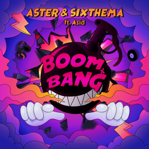 收聽아스터的Boom Bang (feat. Asid)歌詞歌曲