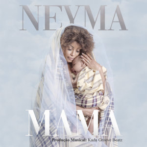 Listen to Mama song with lyrics from Neyma