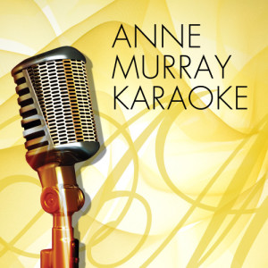 อัลบัม Anne Murray Karaoke ศิลปิน Country Pop Divas