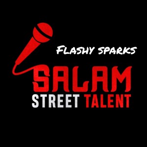 ดาวน์โหลดและฟังเพลง Salam Street Talent (Explicit) พร้อมเนื้อเพลงจาก Flashy Sparks