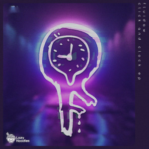 收聽Fluidaw的Click and Clock歌詞歌曲
