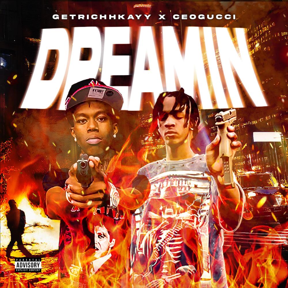 Dreamin (feat. ceoguccii) (Explicit)