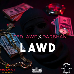 收聽ZedLawd的Lawd (Explicit)歌詞歌曲
