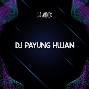 Dj Payung Hujan