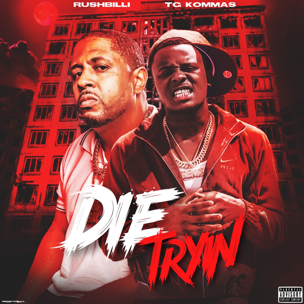 Die Tryin (Explicit)