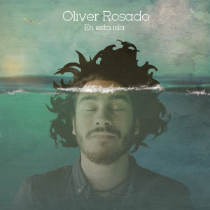 Oliver Rosado的專輯En Esta Isla