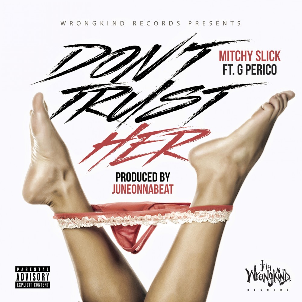 Don't Trust Her (Explicit)
