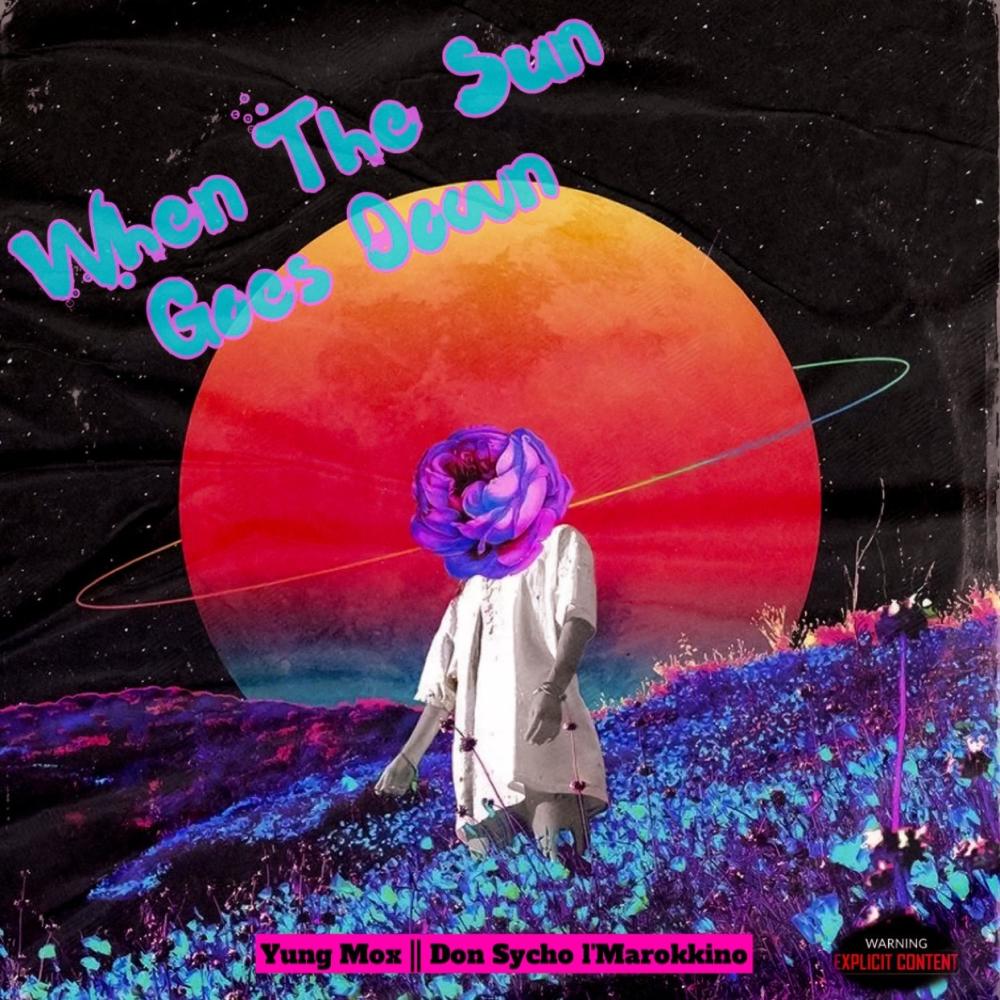 When The Sun Goes Down (feat. Don Sycho l'Marokkino) (Explicit)