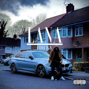 Foreign的专辑Lana (Explicit)