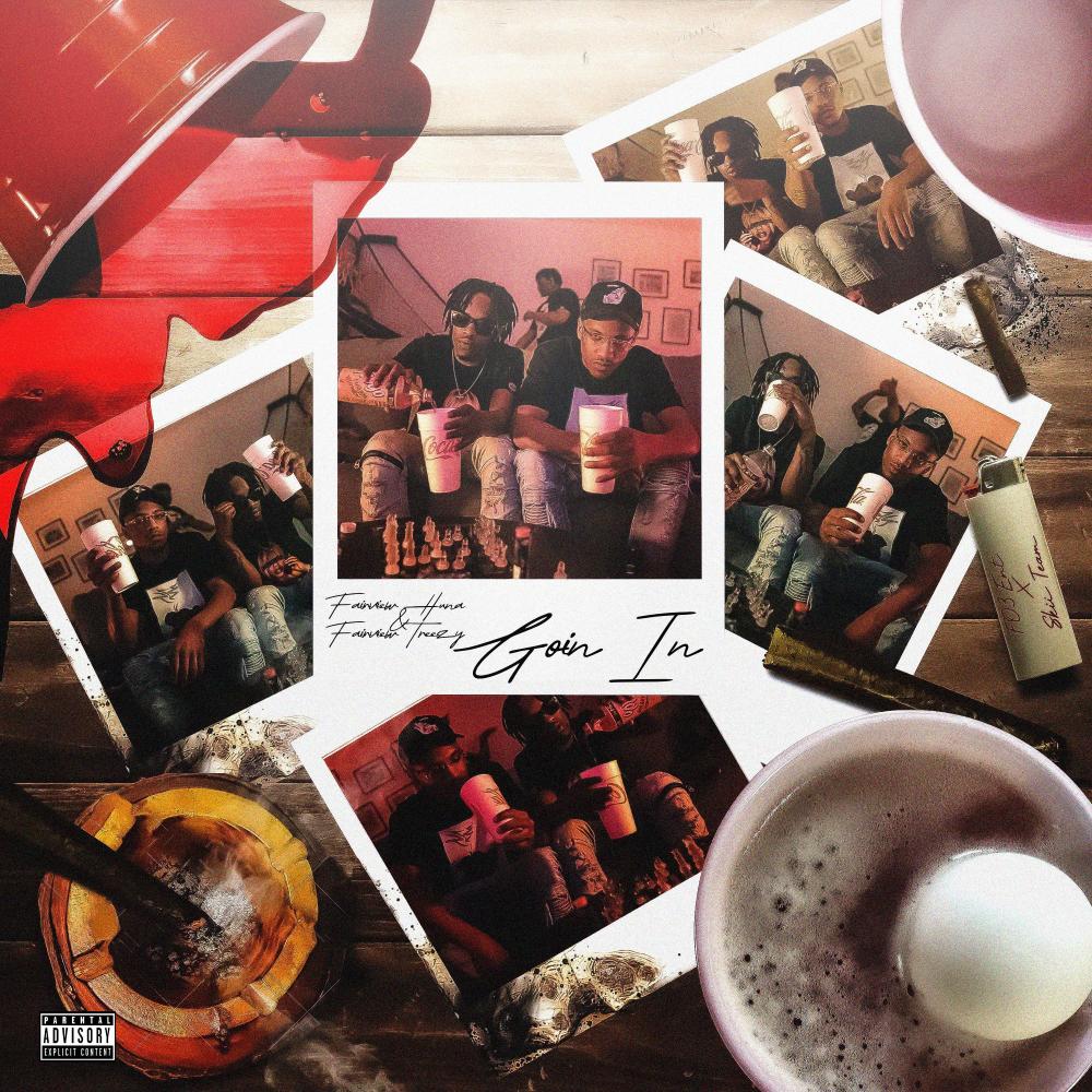 Goin In (feat. Fairview Treezy) (Explicit)