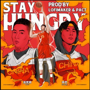 ดาวน์โหลดและฟังเพลง STAY HUNGRY พร้อมเนื้อเพลงจาก 派克特