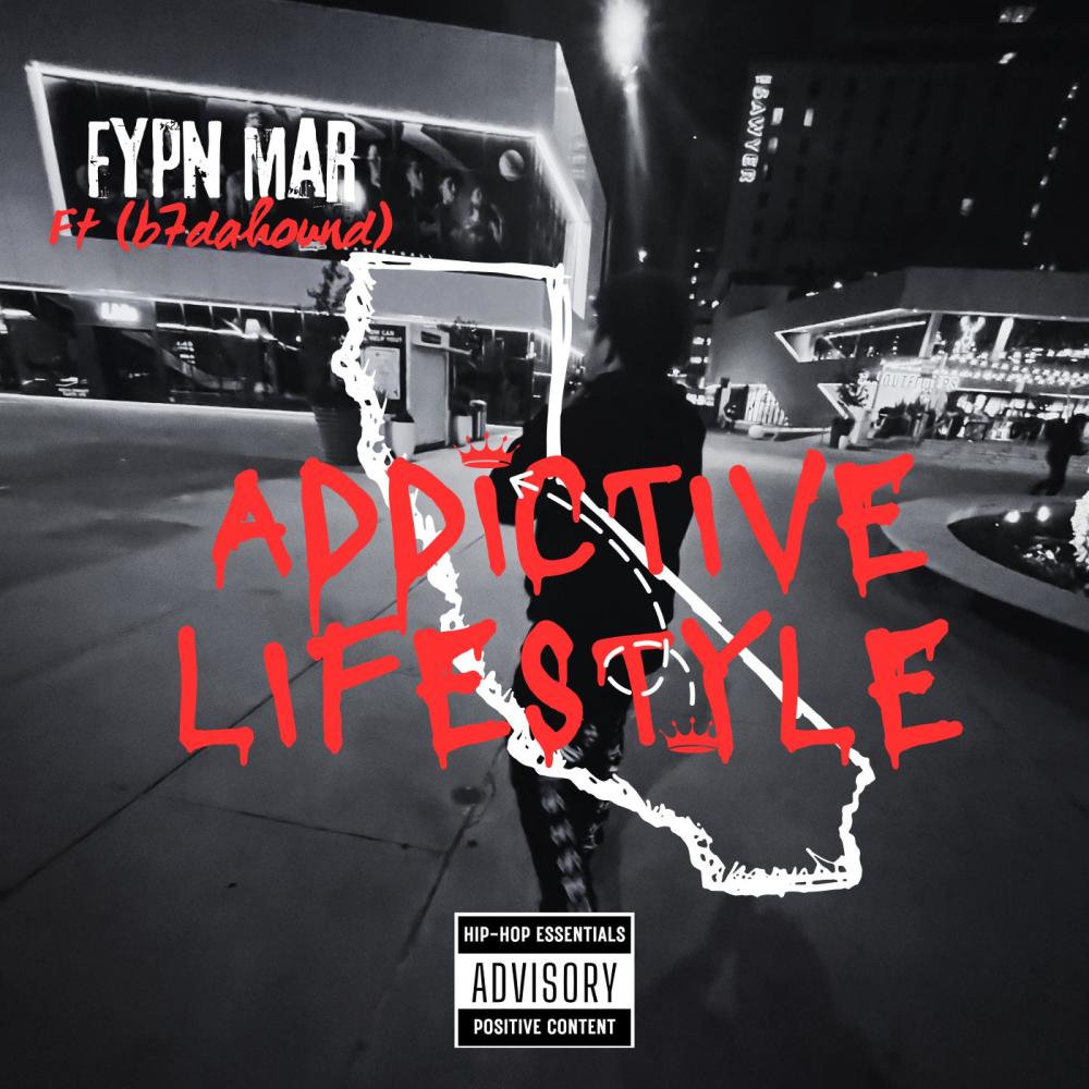 Addictive Lifestyle (feat. B7dahound) (Explicit)