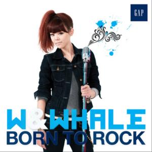 W & Whale的專輯Born To Rock