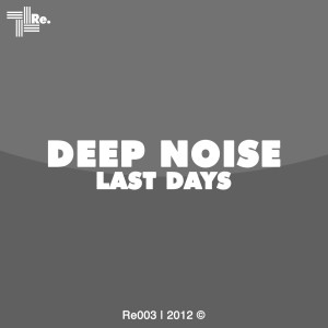 Deep Noise的專輯Last Days