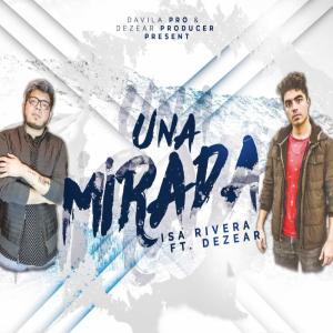 Album Una Mirada (feat. Dezear) from Isa Rivera