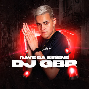 Album Rave da Sirene (Explicit) oleh Dj Gbr
