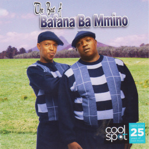 Bafana Ba Mmino的專輯The Best of Bafana Ba Mmino