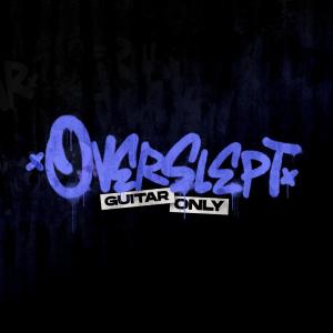 ดาวน์โหลดและฟังเพลง OVERSLEPT (Guitar Only) พร้อมเนื้อเพลงจาก Vibey
