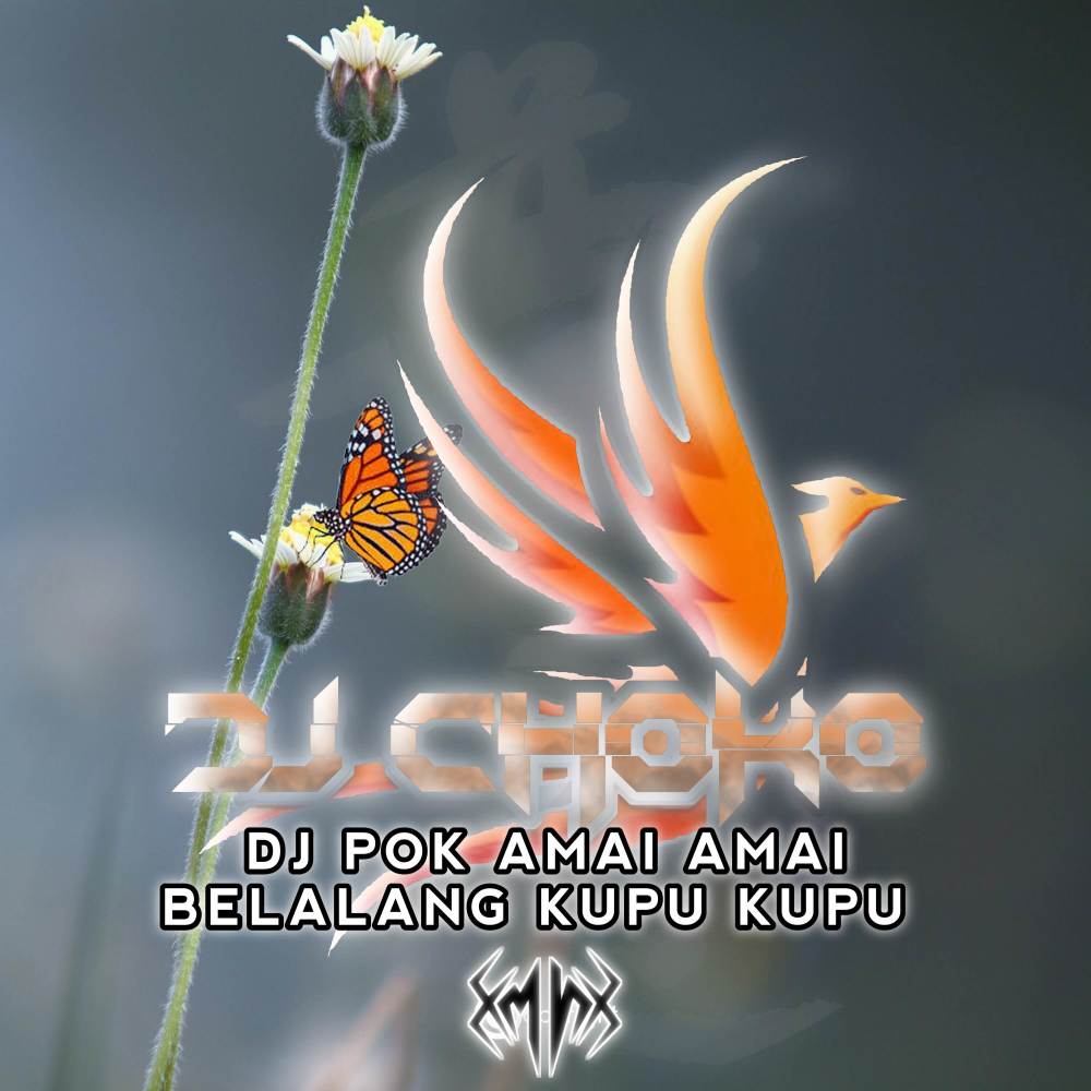 DJ Pok Amai Amai Belalang Kupu Kupu