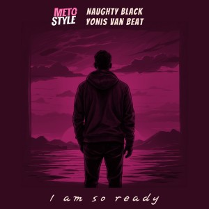Listen to I am so ready song with lyrics from Meto Style