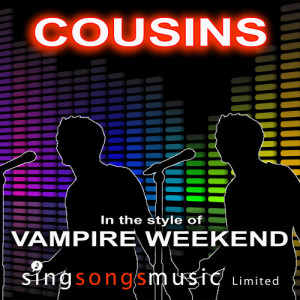ดาวน์โหลดและฟังเพลง Cousins (In the style of Vampire Weekend) พร้อมเนื้อเพลงจาก 2010s Karaoke Band