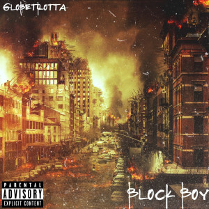 收聽GlobeTrotta的Block Boy (Explicit)歌詞歌曲