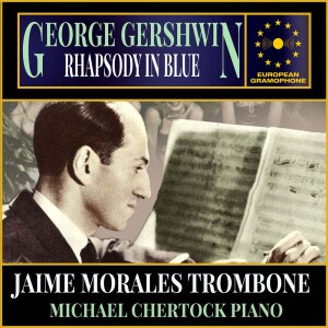 收听Jaime Morales的Rhaposdy in Blue (Arranged for trombone and piano) II歌词歌曲